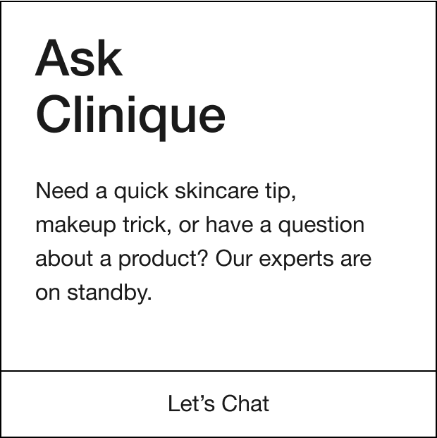 Ask Clinique. Let's Chat >
